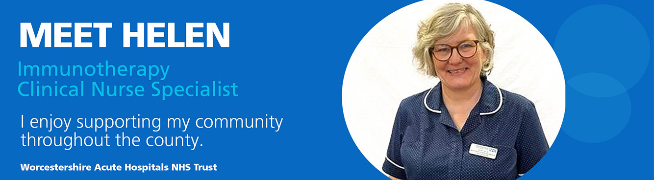 Meet Helen Immunotherapy Clinical Nurse Specialist