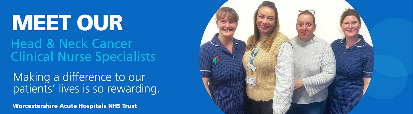 Meet our Head and Neck Cancer Clinical Nurse Specialists Team