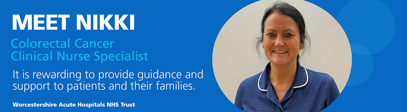Meet Nikki Colorectal Cancer Clinical Nurse Specialist