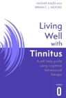 A photograph of the book 'Living well with Tinnitus'